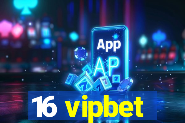 16 vipbet